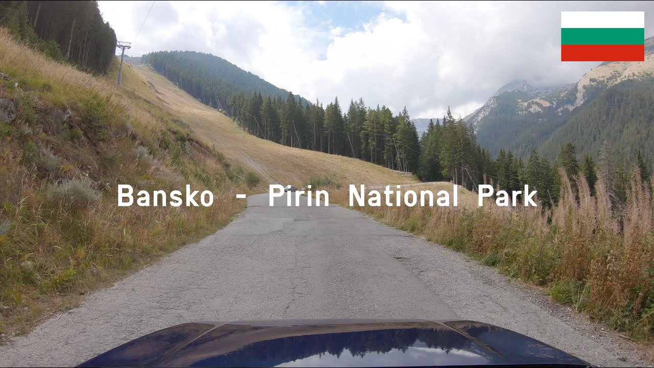 [4K] Driving in Bulgaria: Bansko to Pirin National Park