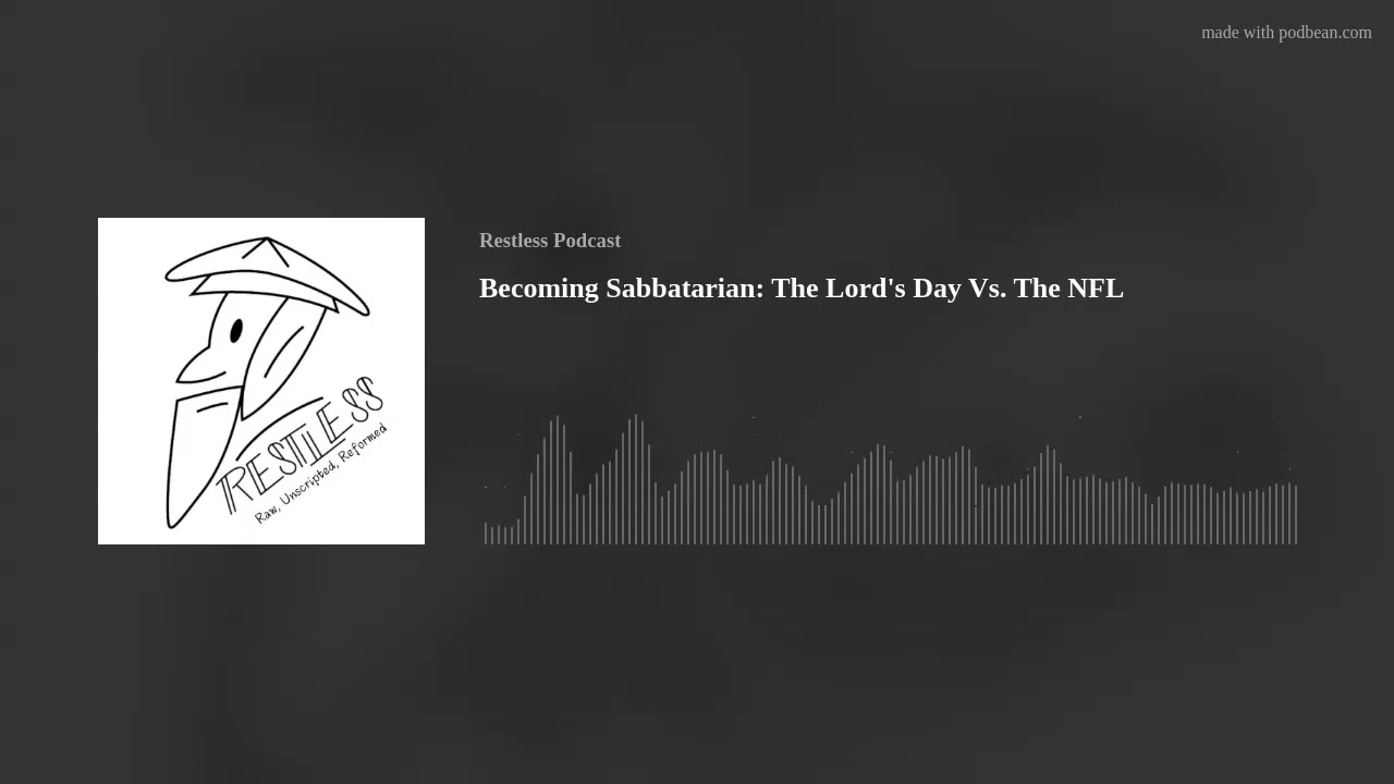 Becoming Sabbatarian: The Lord's Day Vs. The NFL