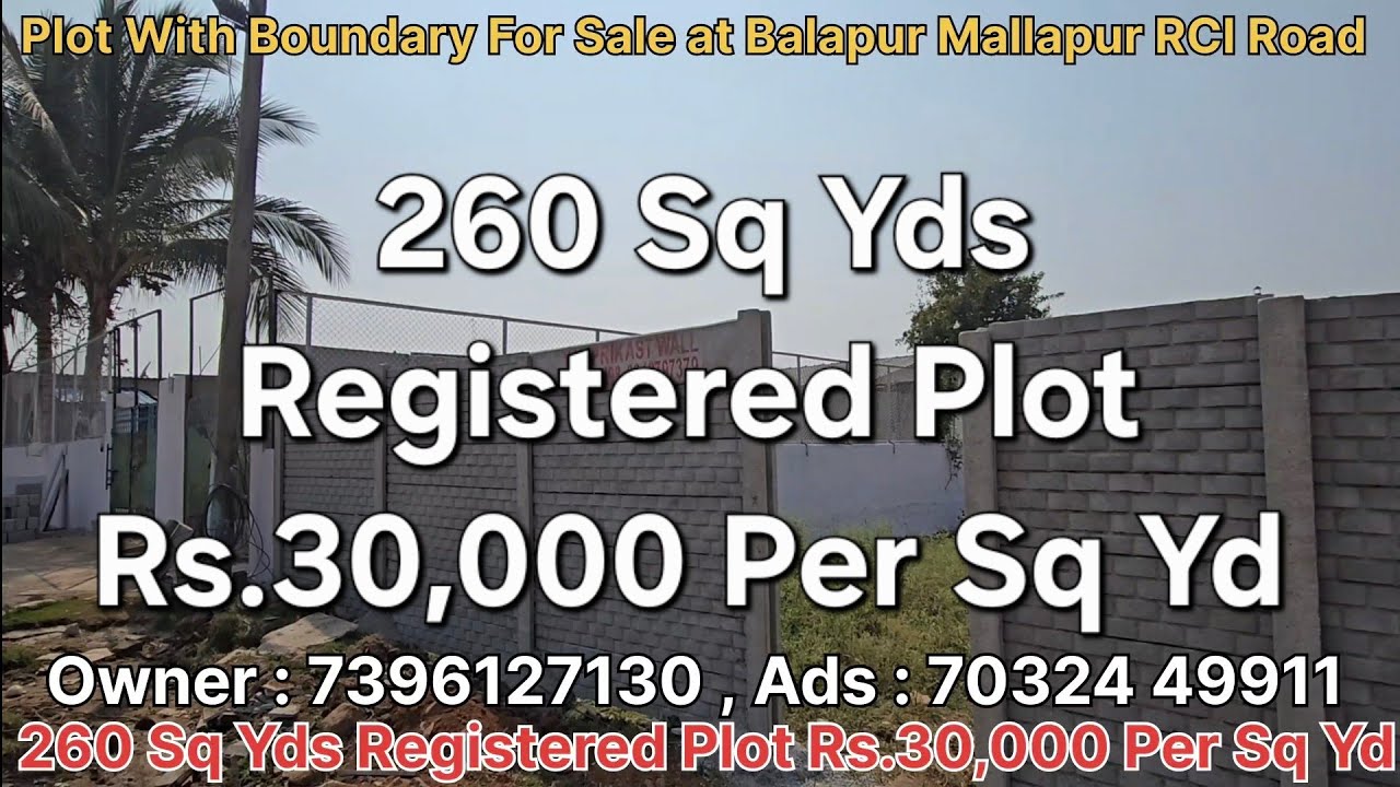 260 Sq Yds Registered #plotforsale with Boundary at Balapur Mallapur RCI Airport road Hyderabad