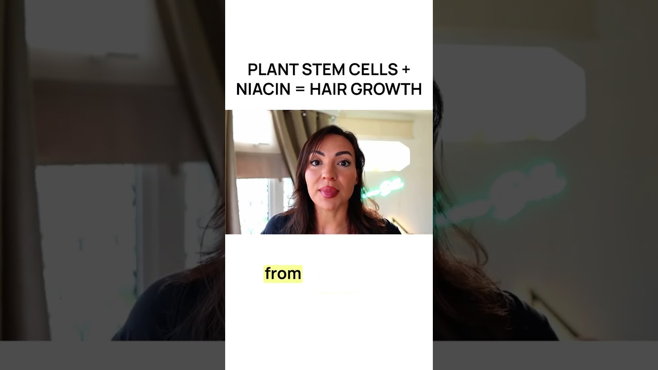 Plant stem cells and niacinamide = major hair growth