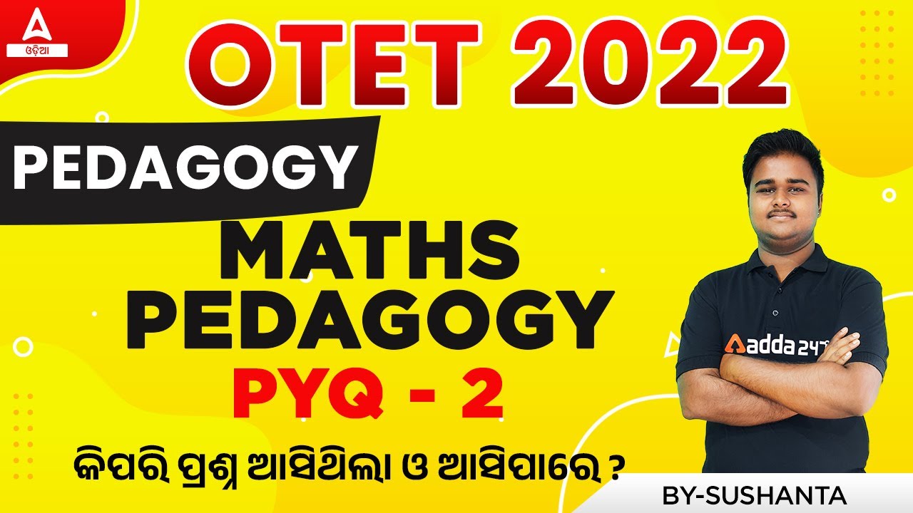 MATHS PEDAGOGY - 2 | OTET  EXAM 2022 | CDP &  Pedagogy by Sushanta sir