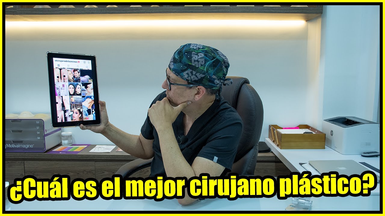 ¿Cuál es el mejor cirujano plástico?