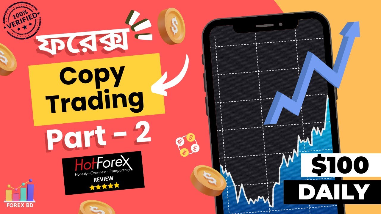 🔥 HotForex Copy Trading 2 - ২৪ ঘন্টা | Make Money from FOREX Copy Trading | Forex Bangla