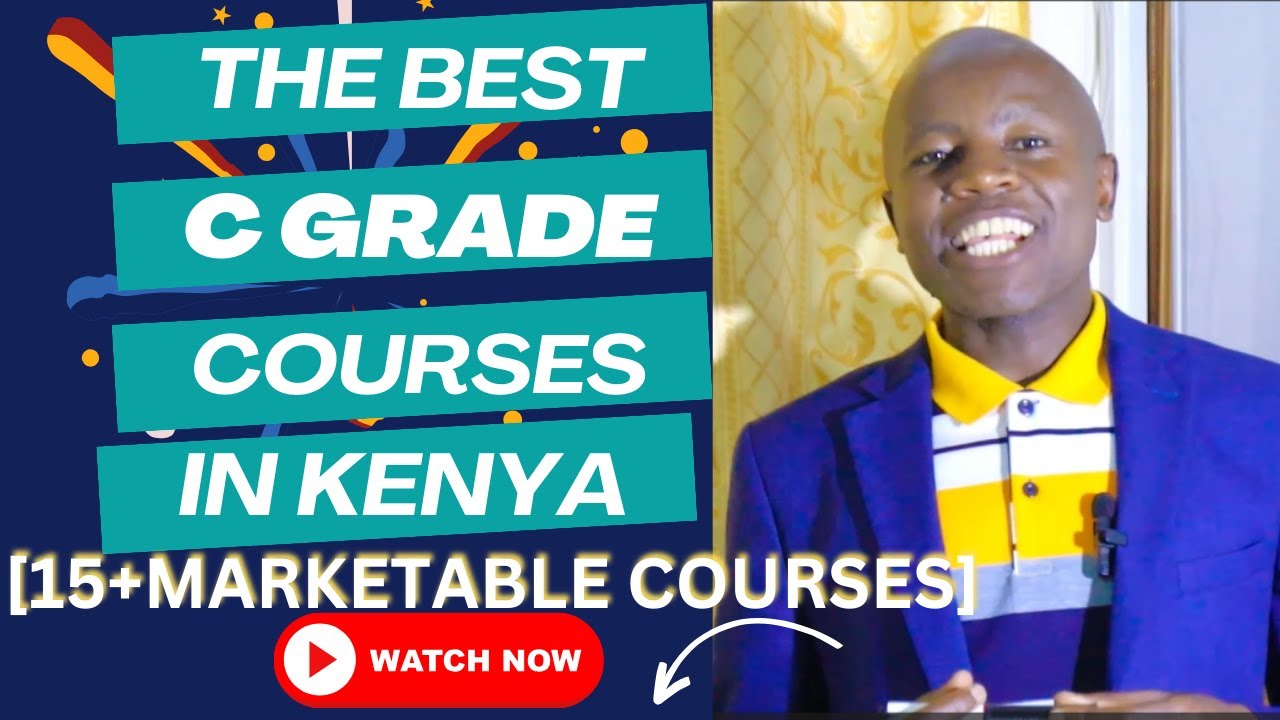 Grade C courses in Kenya (Best grade C courses in Kenya)