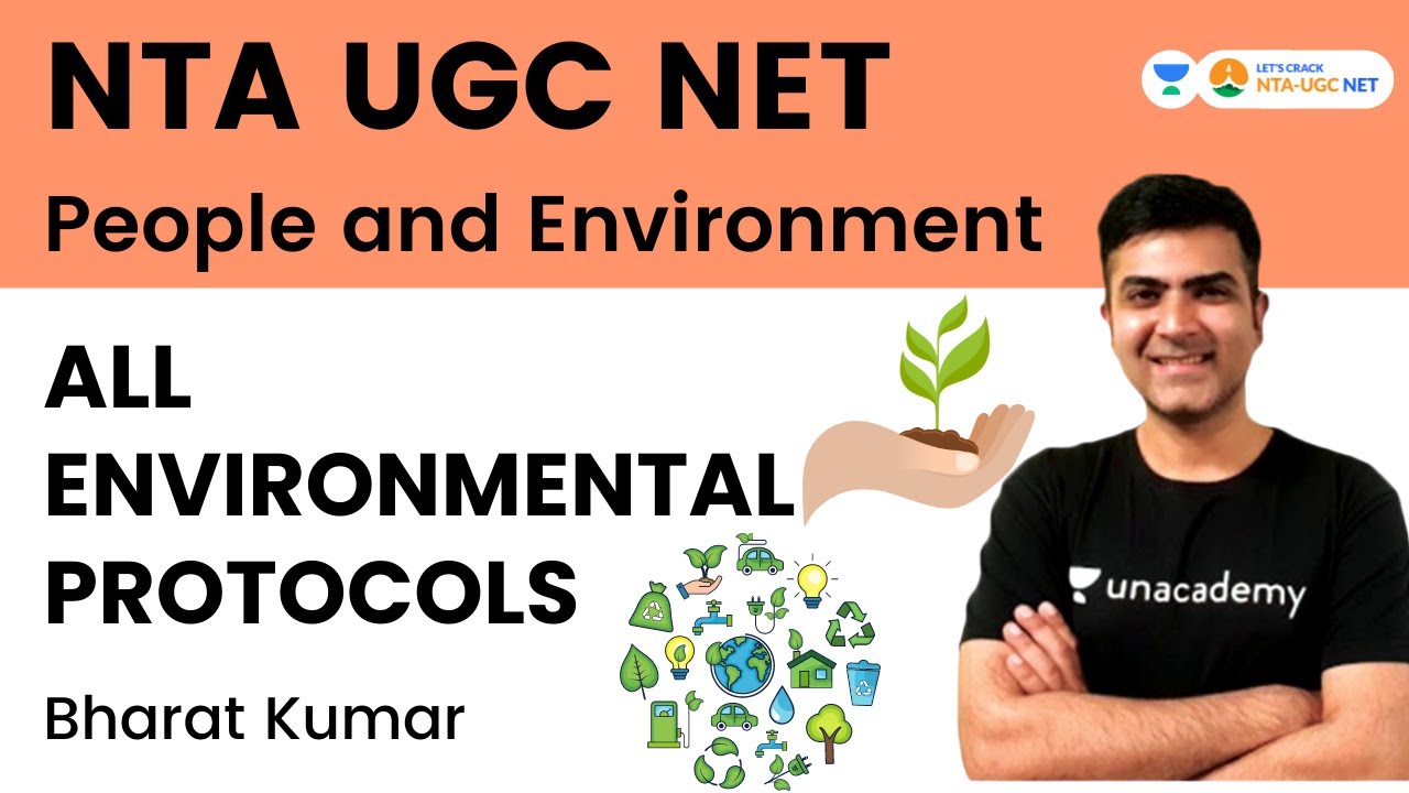 All Environmental Protocols in People and Environment | NTA UGC NET | Bharat Kumar