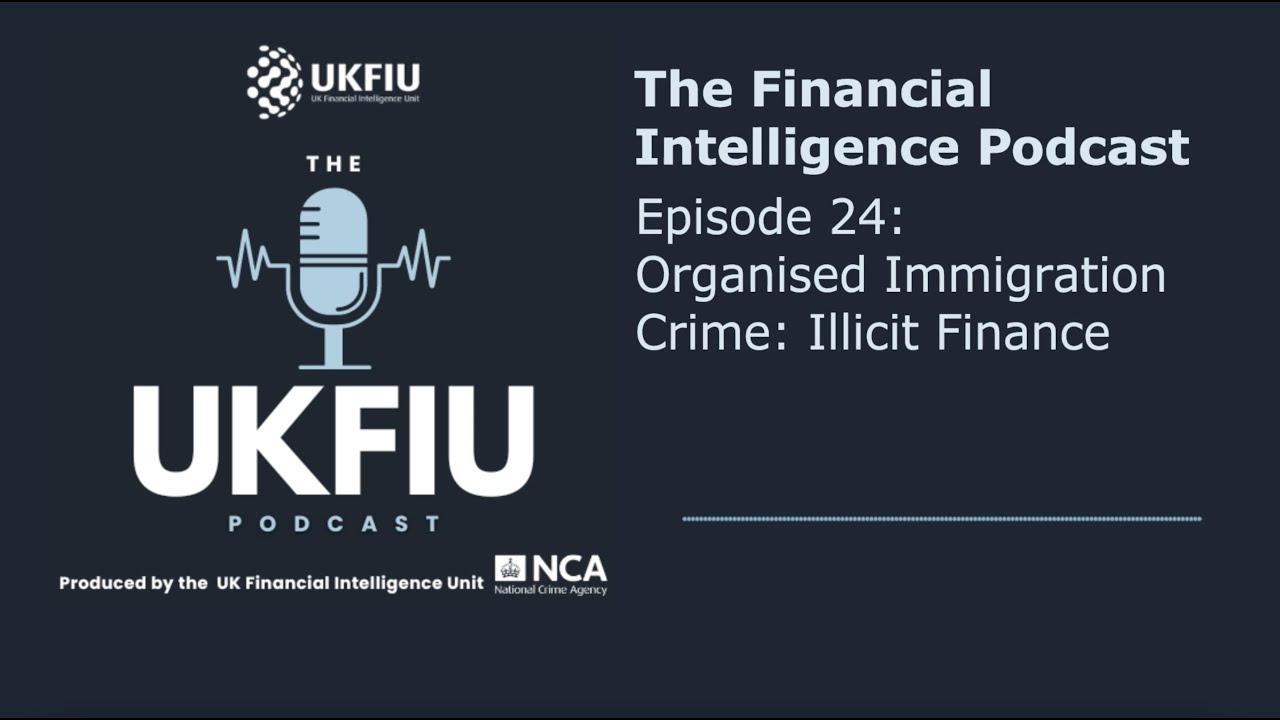 Episode 24: Organised Immigration Crime: Illicit Finance