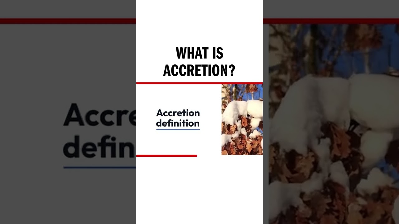 What is Accretion?