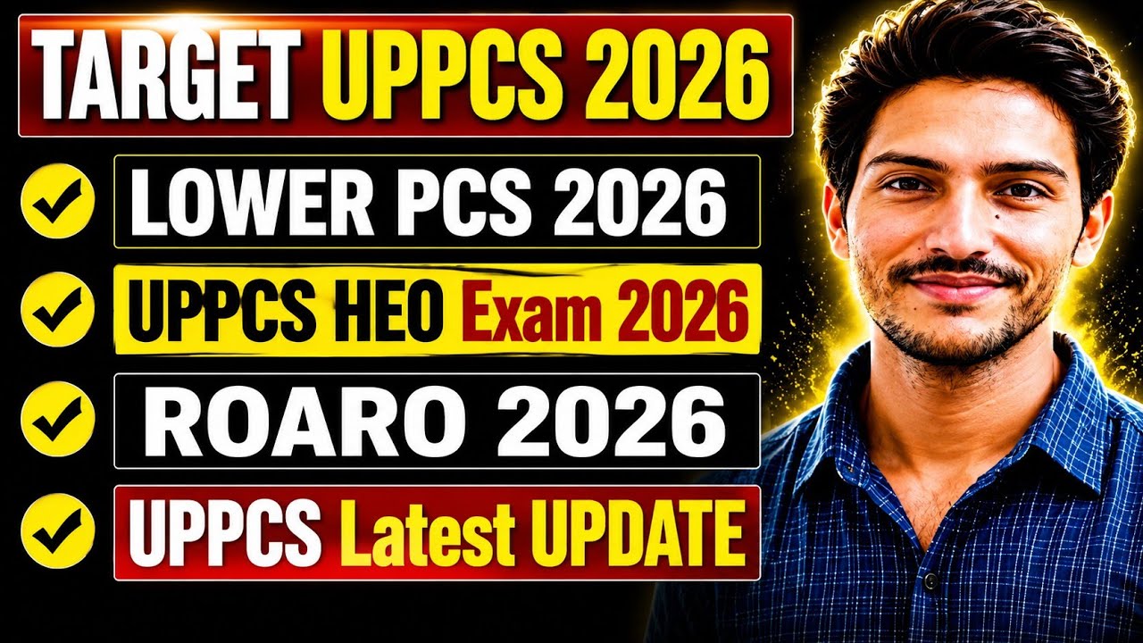 UPPCS Latest Update 2026 | RO/ARO 2026 | HEO Vacancy | UPPCS 2025 Mains | Lower PCS 2026 Strategy | 