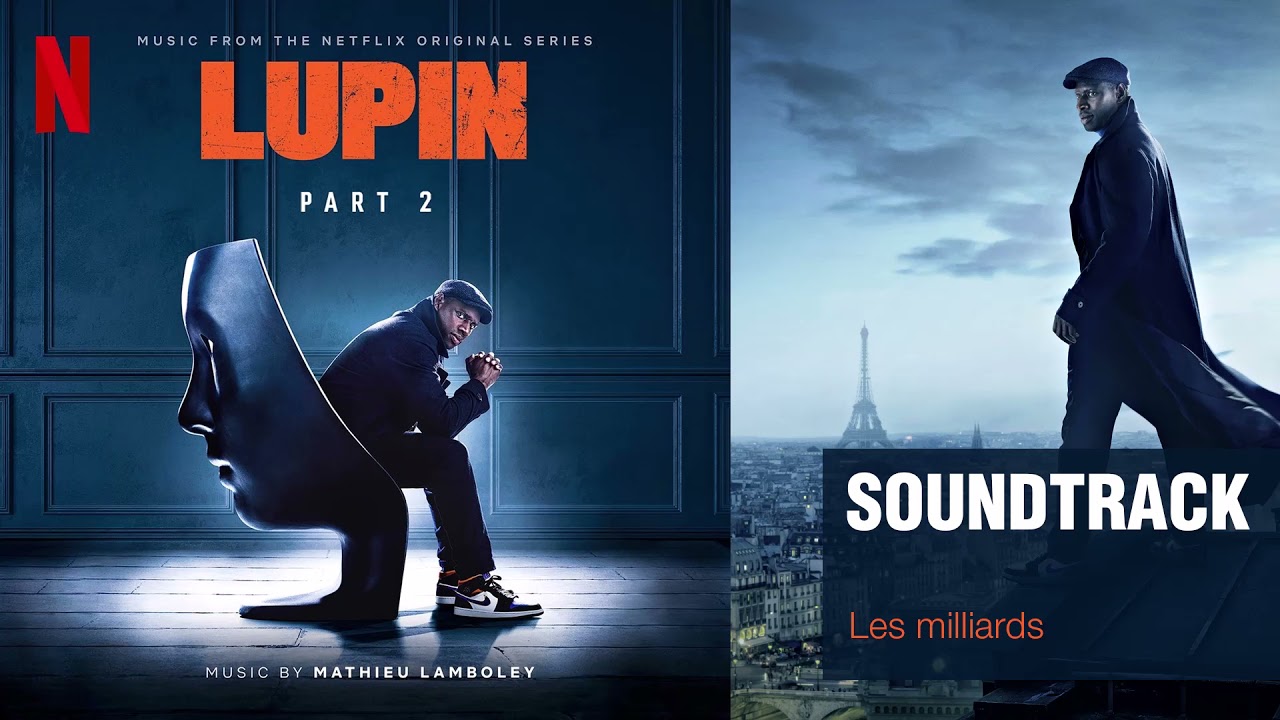 Lupin Part 2 Soundtrack - Les milliards (by Mathieu Lamboley)
