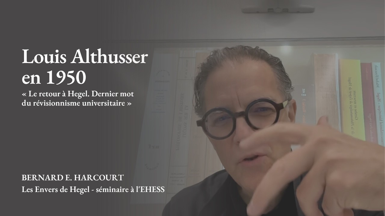 Louis Althusser en 1950 : « Le retour à Hegel. Dernier mot du révisionnisme universitaire »