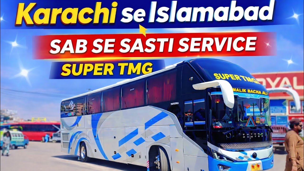 Karachi to Islamabad itni Sasti Bus? 😱 Super TMG Review