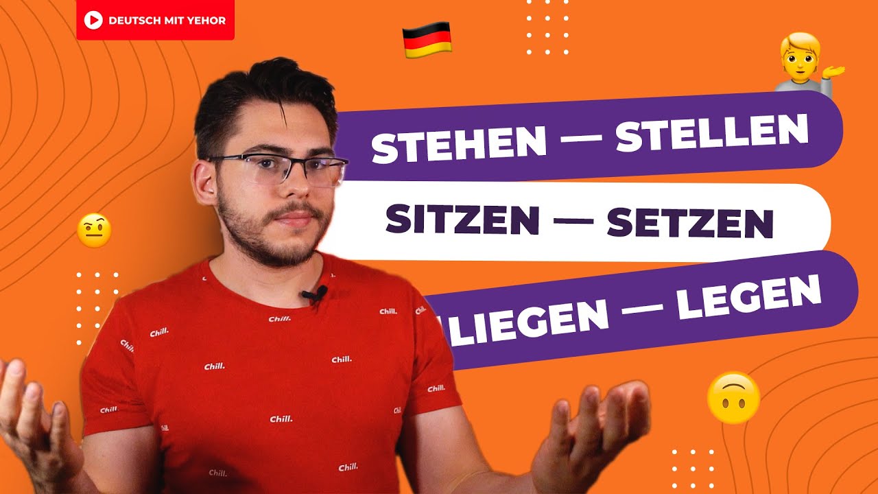 Stehen &ndash; stellen, liegen &ndash; legen, sitzen &ndash; setzen &mdash; в чём РАЗНИЦА | Deutsch mit Yehor
