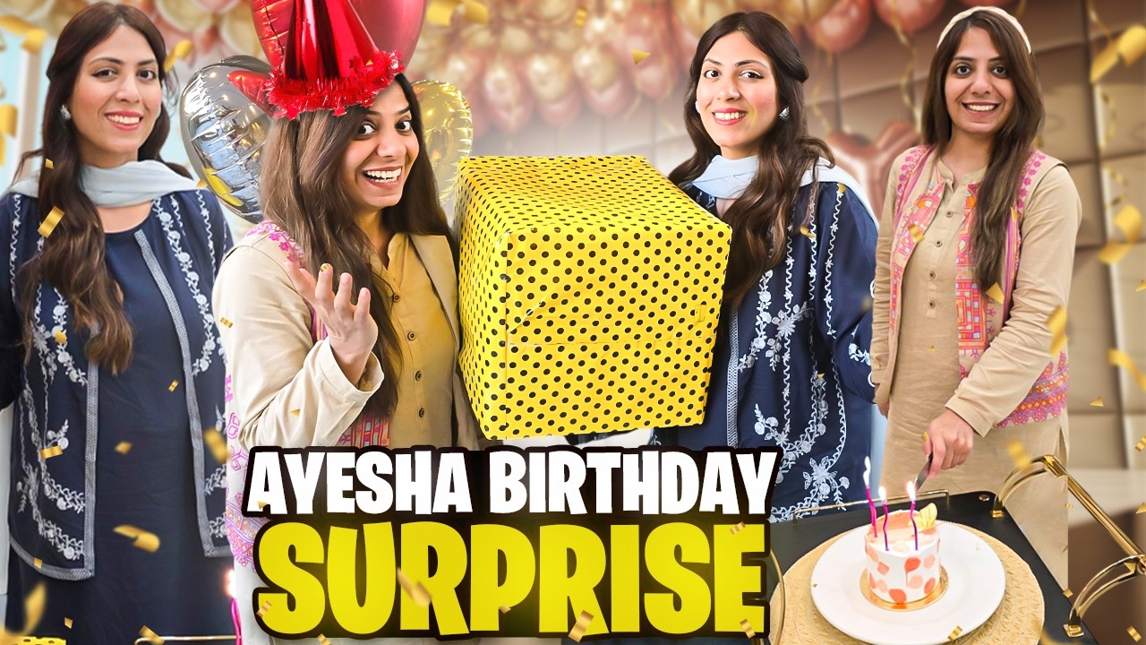 Ayesha Ko Birthday Surprise Diya l Mystery Box Main Kya Kya Nikla?🥳🎂🎁