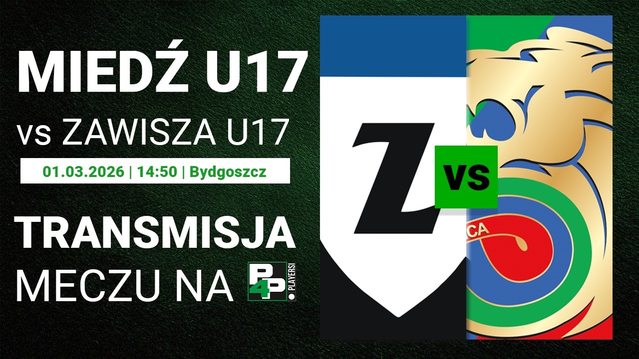 [CLJ U-17] Zawisza Bydgoszcz U-17 - Miedź Legnica U-17