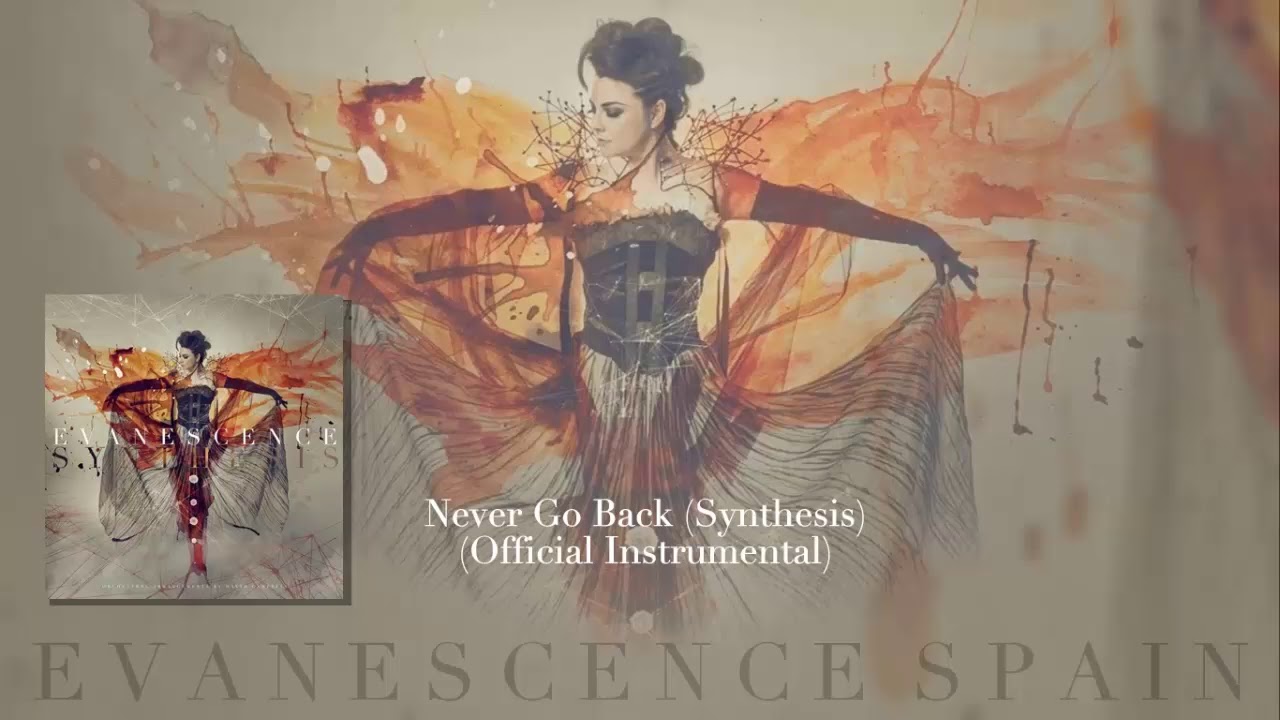 Evanescence - Never Go Back (Synthesis) Official Intrumental [HD 720p]