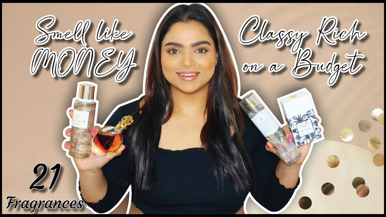 21 CLASSY/RICH EXPENSIVE SMELLING PERFUMES/BODY MISTS| SMELL LIKE MONEY ON A BUDGET| PRATHA BHARDWAJ