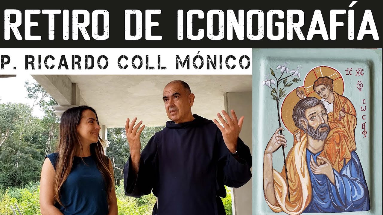 ¿QUÉ ES UN ICONO? Retiro de ICONOGRAFÍA en IPLYCEA con el P. Ricardo Coll Mónico. San José peregrino