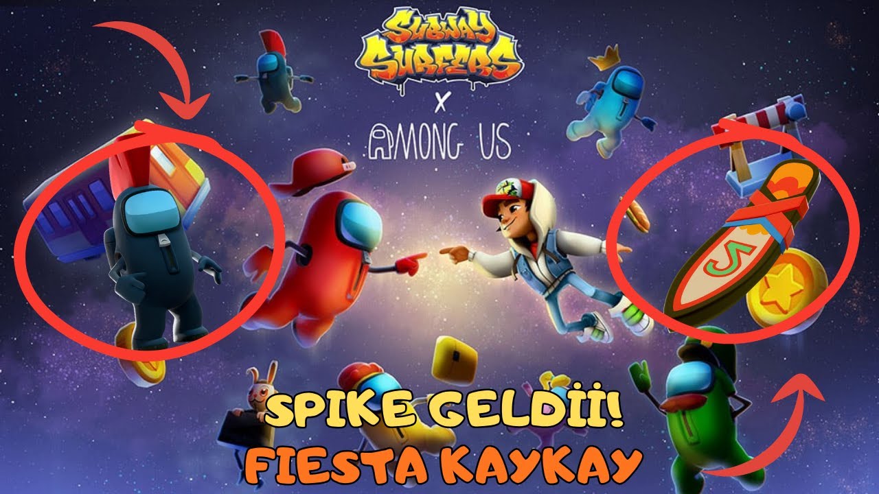 MÜRETTEBAT ARKADAŞI SPIKE AÇTIM!🔥 FIESTA KAYKAYI ALDIM!! 🛹SUBWAY SURFERS x AMONG US #9