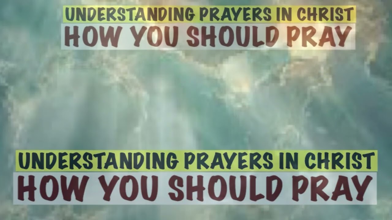 PRAY IN THIS UNDERSTANDING AND YOU WILL NOT BEG FOR ANSWERS