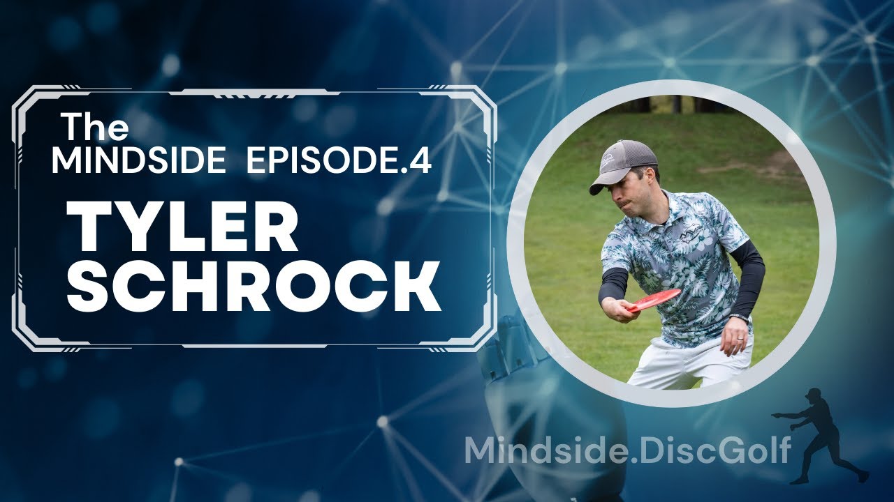 MindSide Disc Golf Ep.4 Tyler Schrock