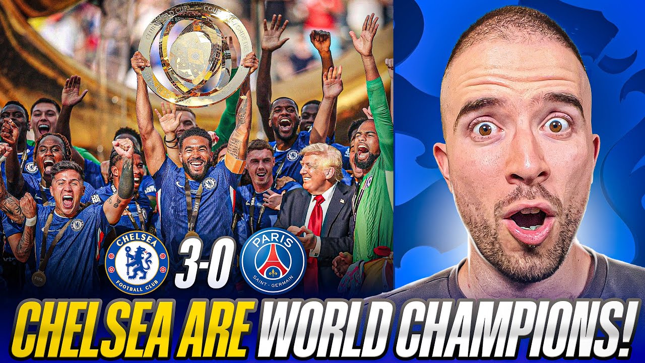 CHELSEA ARE BACK! CHELSEA DESTROY PSG! CHELSEA ARE WORLD CHAMPIONS! | CHELSEA 3-0 PSG