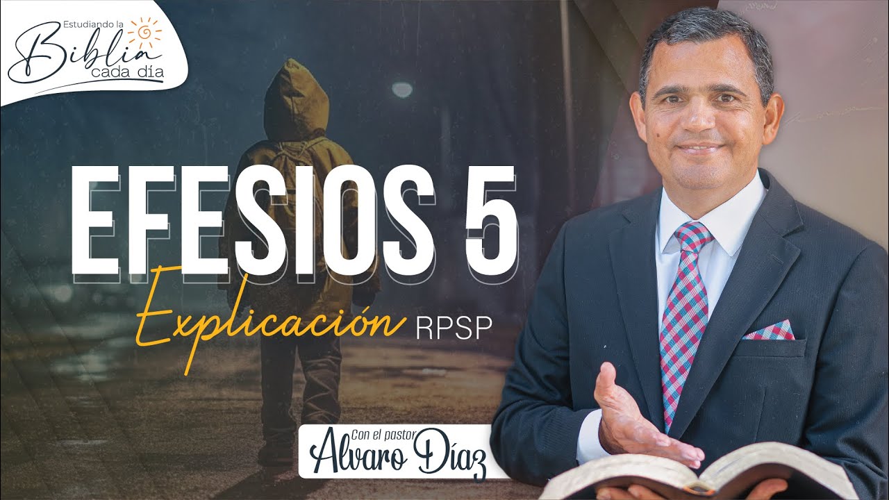 Efesios 5 | Reavivados por su Palabra | #RPSP