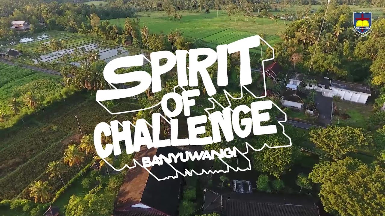 Spirit of Challenge 2024 Banyuwangi - SLTAK BPK PENABUR Jakarta