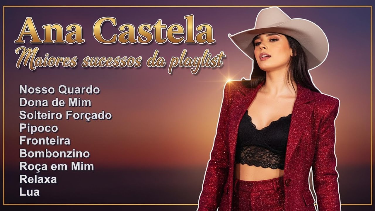 Ana Castela - Álbum Completo com os hits mais tocados do Brasil | Boiadeira em destaque