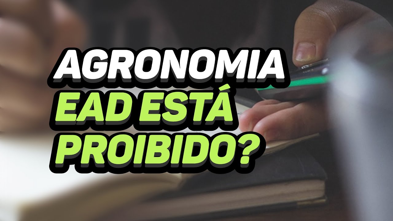 AGRONOMIA EAD ESTÁ PROIBIDO?