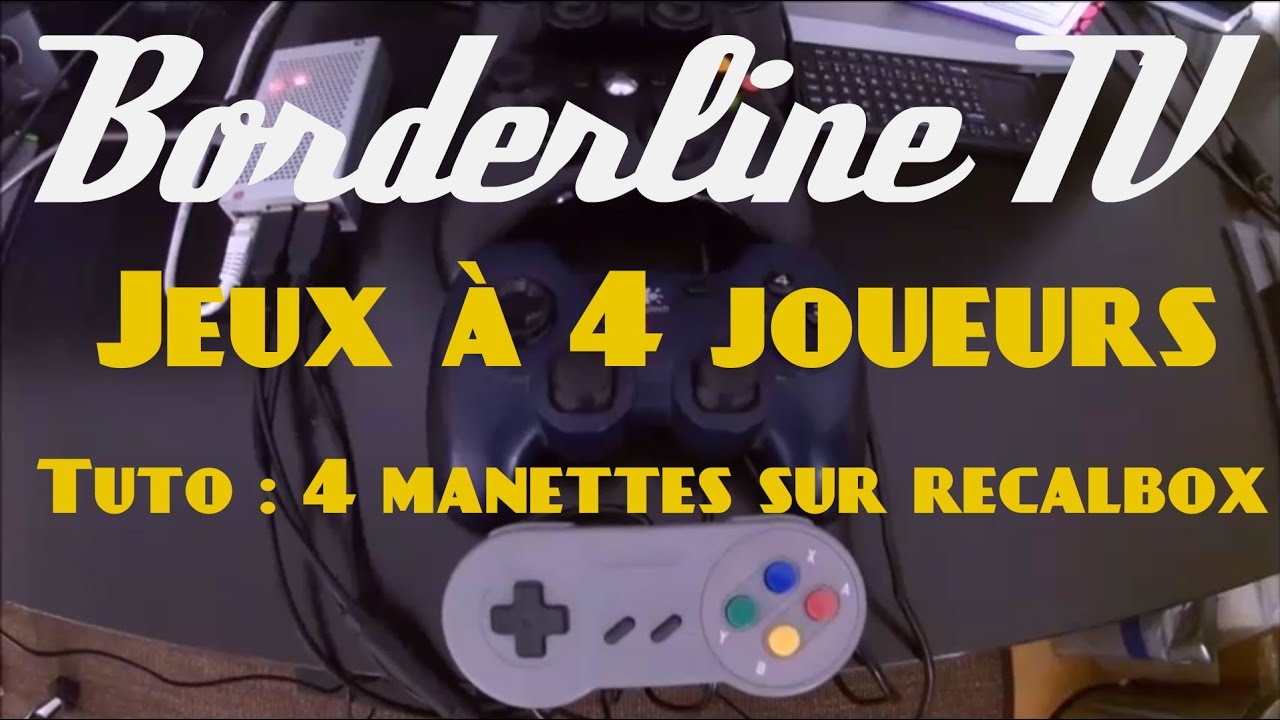 Jeux &agrave; 4 joueurs + Tuto : 4 manettes sur recalbox