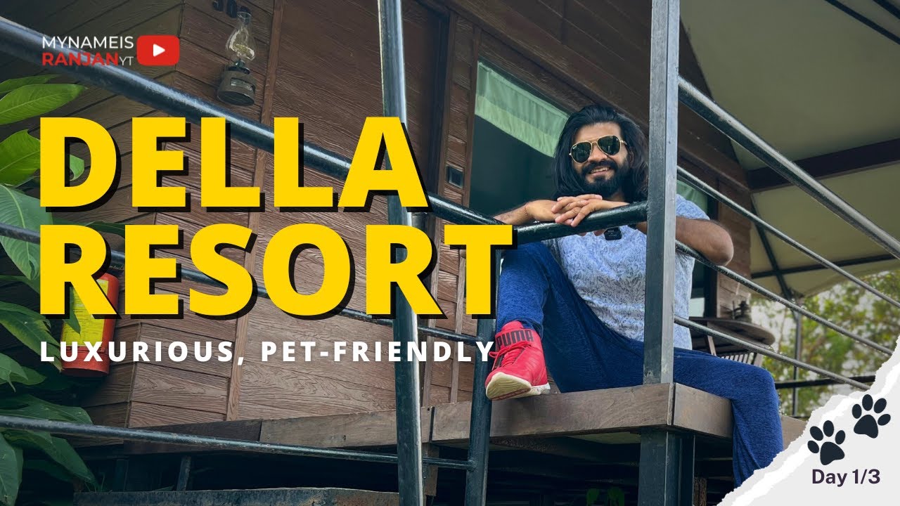 Della Resort Lonavala | Garden Villa Room | Pet friendly Resort | Della Adventure resort | Day 1