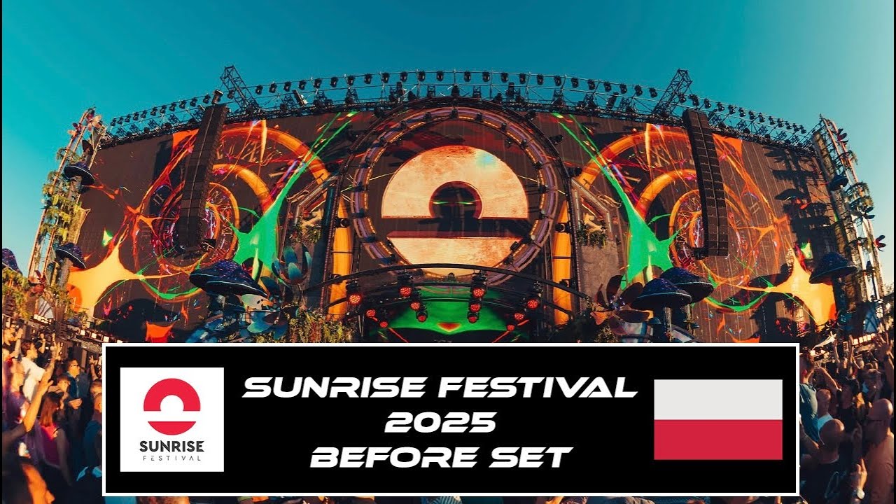 Sunrise Festival 2025 | BEFORE SET