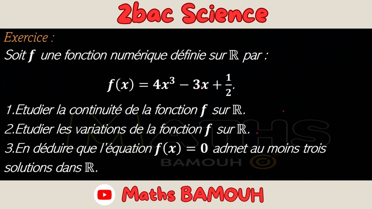 2bac Exercice théorème des valeurs intermédiaire
