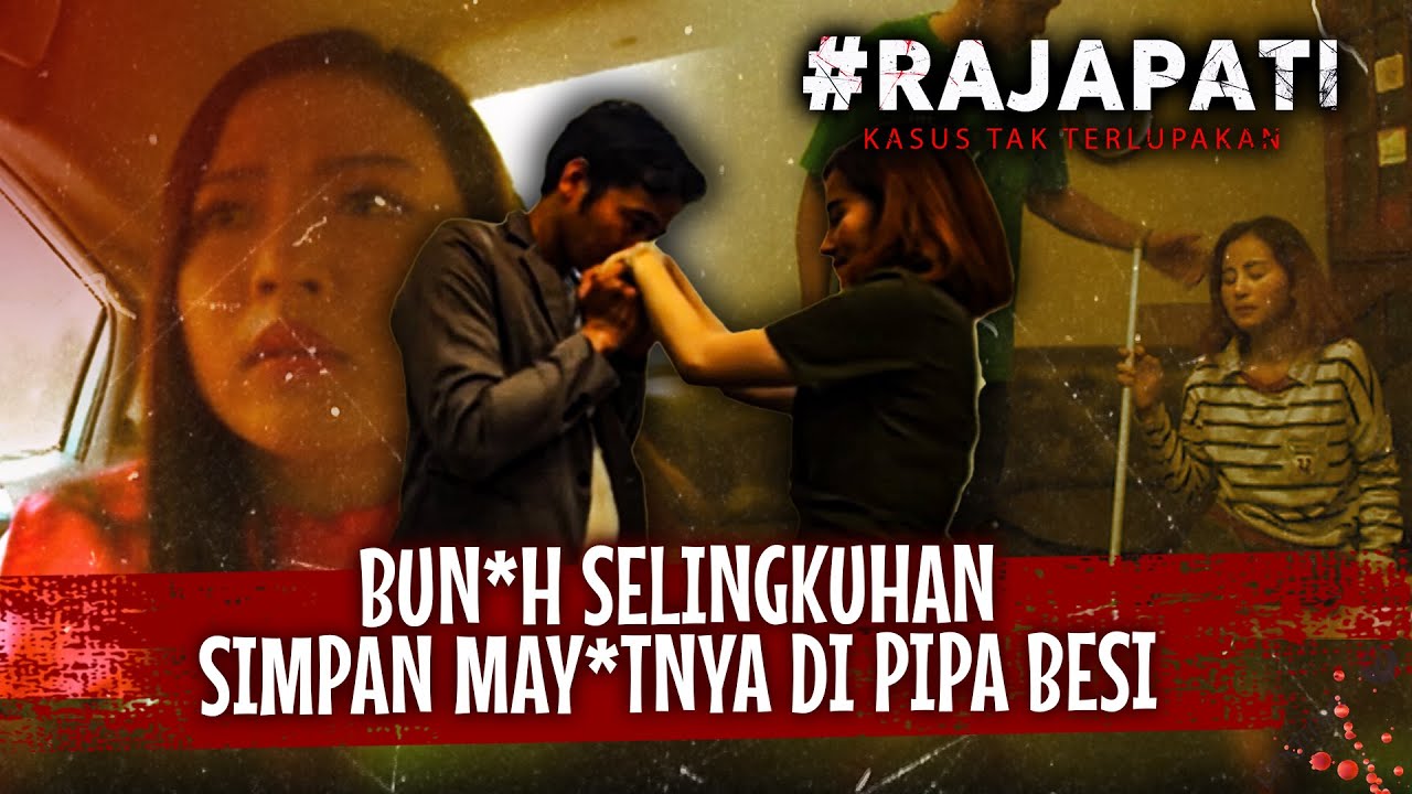 Dibantu Istrinya, Pria Bun*h Selingkuhan Dan Simpan May*t Di Pipa Besi | Rajapati Eps 48 Full