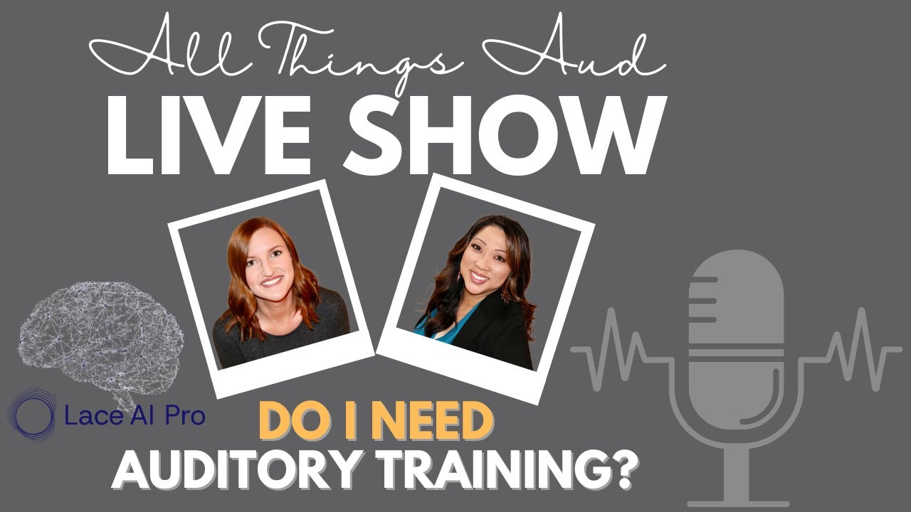 Do I Need Auditory Training?