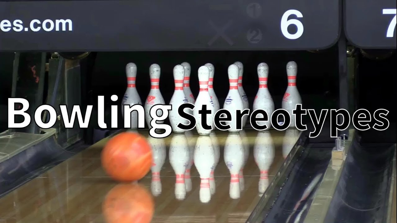 Bowling Stereotypes
