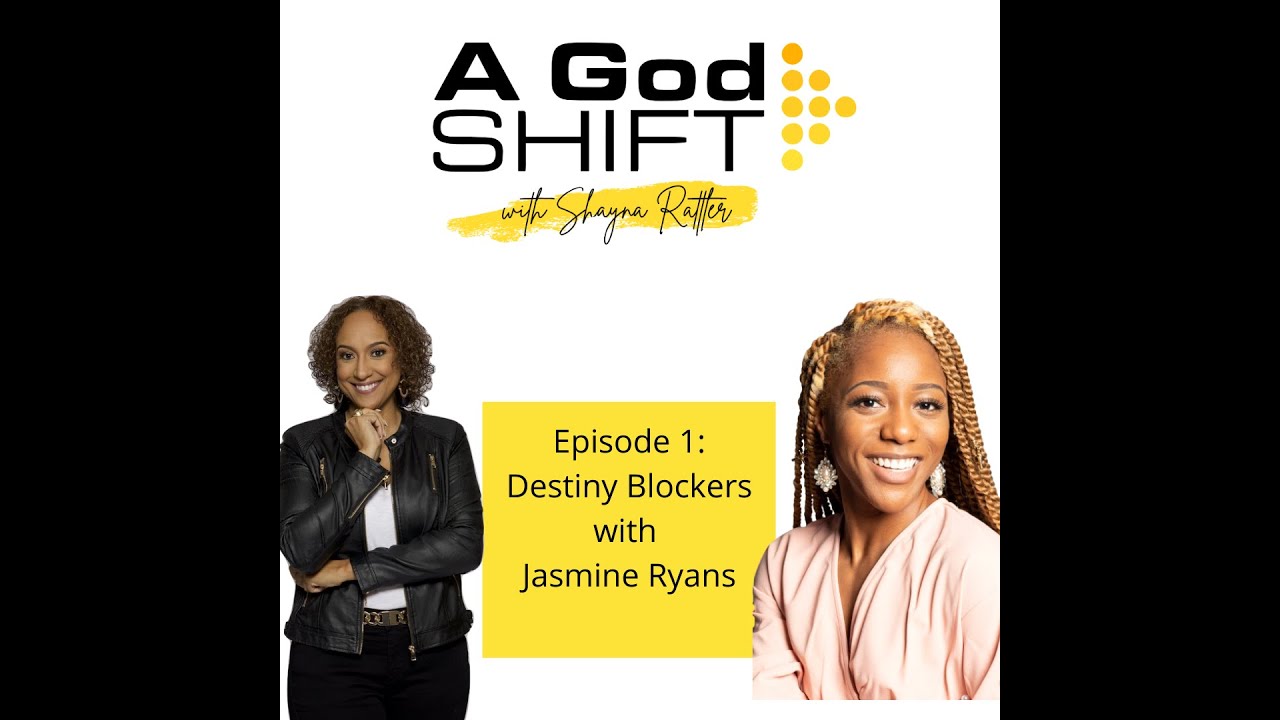 Season 1, Episode 1--Destiny Blockers w/ Shayna Rattler and Jasmine Ryans