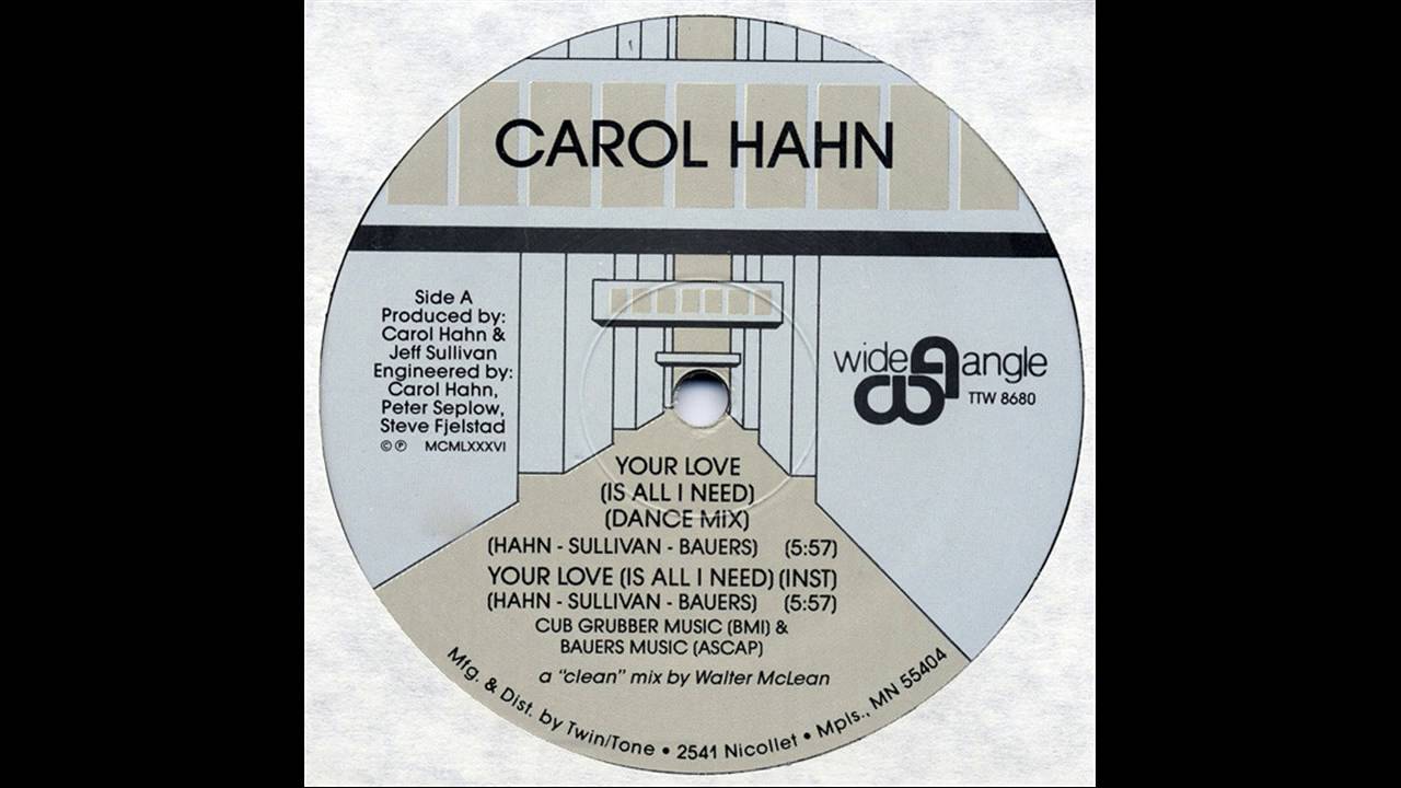 Carol Hahn - Your Love Is All I Need 1986