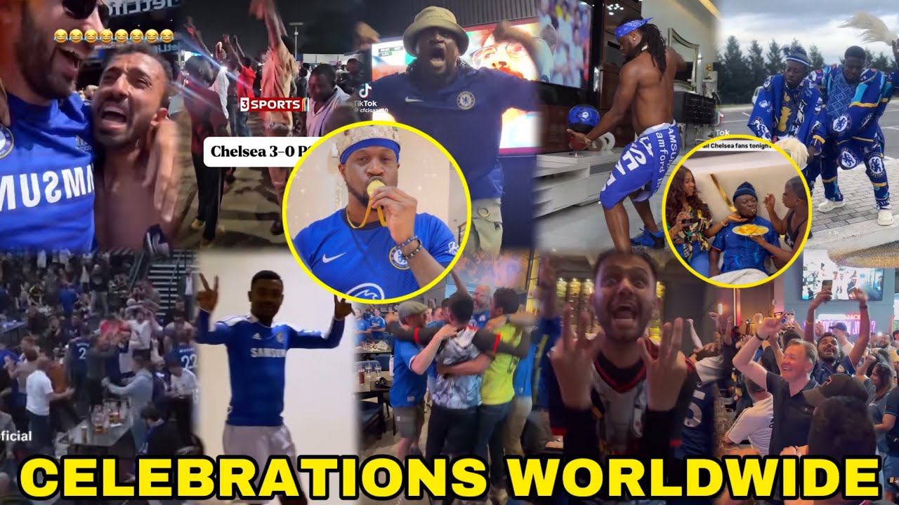 FULL COMPILATION🔥CHELSEA FANS “INSANE”CELEBRATIONS WORLDWIDE!!😂USA London,Nigeria,Brazil,Ghana