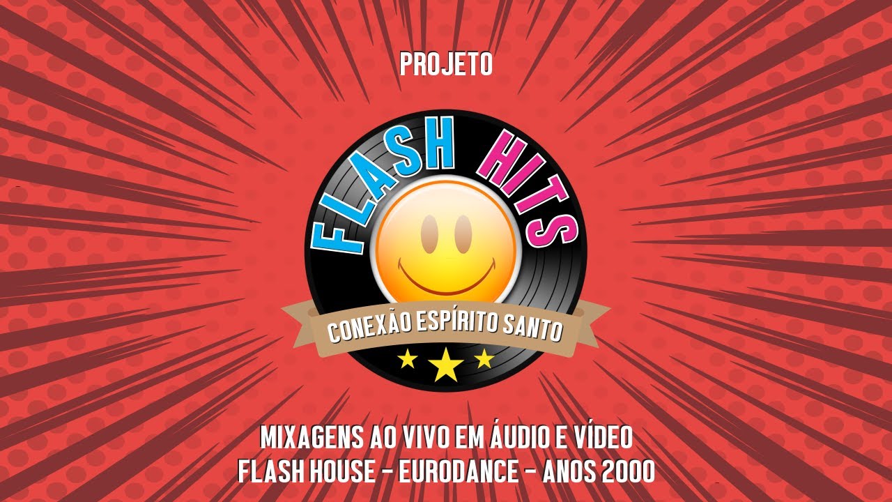 Projeto Flash Hits - DJ Edu Salviatto 06/07/2021 Eurodance Minimix 1