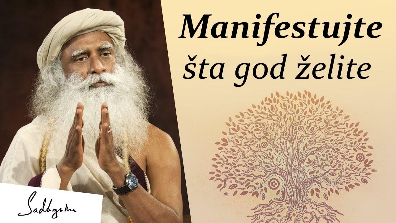 Kako da manifestujete ono što želite? | Zakon Privlačenja | Sadhguru