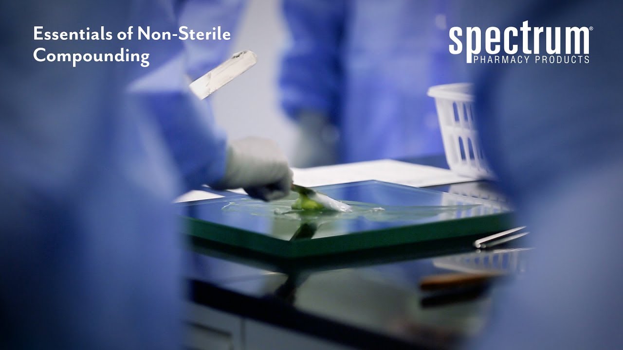 Essentials of Non-Sterile Compounding Course:  Spectrum Pharmacy Institute