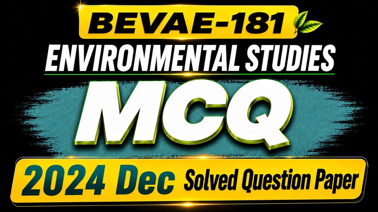 BEVAE -181 Environmental studies important questions 2024 December Solved Question paper IGNOU 