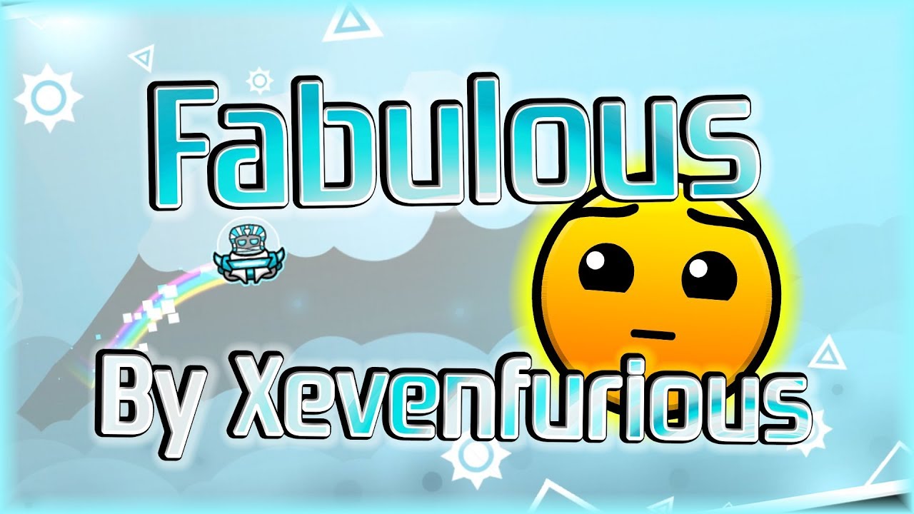Fabulous (By Xevenfurious) [All Coins] | Geometry Dash 2.11