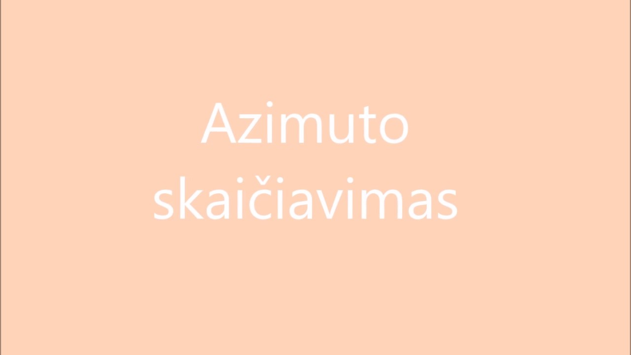 Azimuto skaičiavimas