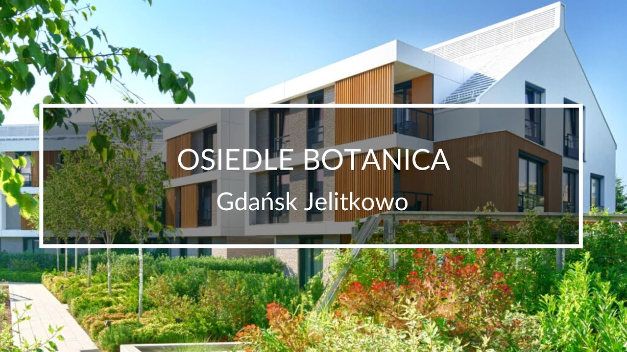 Osiedle Botanica - Gdańsk Jelitkowo