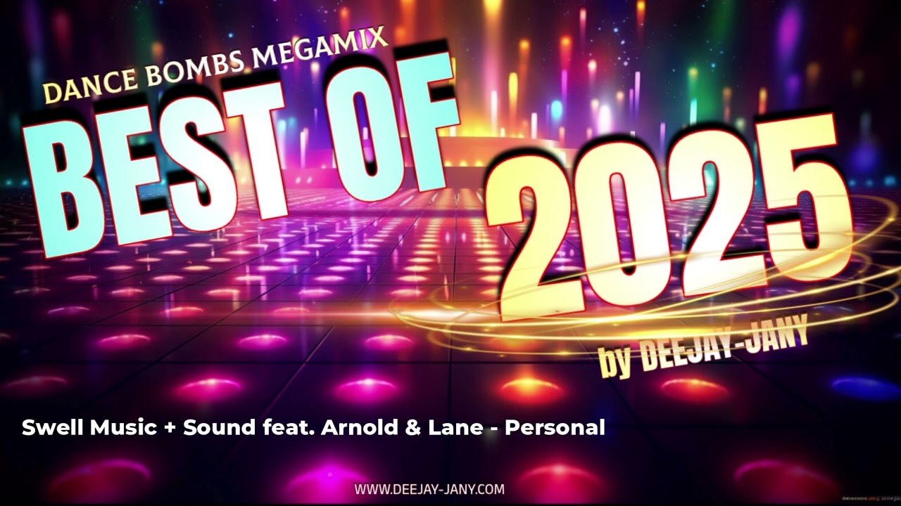 Dance Bombs MEGAMIX - Best of 2025 (by Deejay-jany)