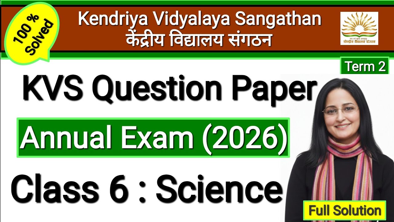 KVS Class 6 Science | Annual Exam Question Paper 2026 | Sample Paper | Term 2 | Session Ending Exam