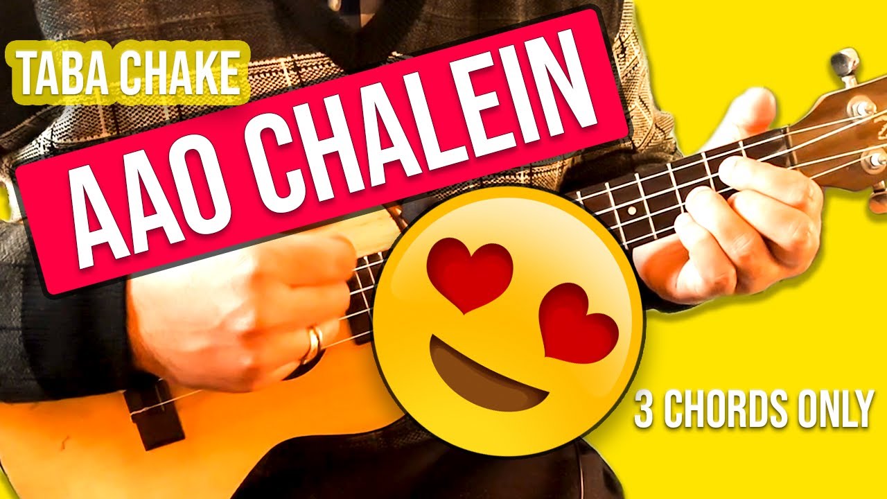 Aao Chalein (Taba Chake) - Hindi Ukulele Tutorial | ukeguide