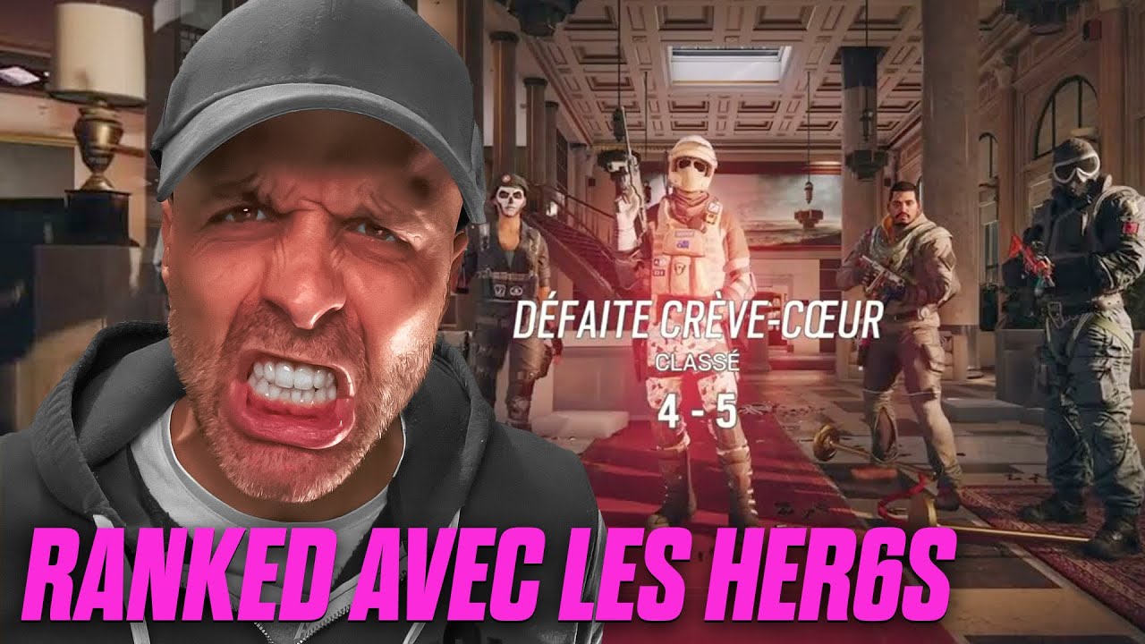 Ranked avec les HER6S (c'est horrible)